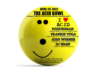 The Acid Bowl in Chicago April 29 2022 art