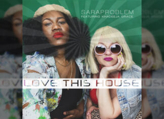 SaraProblem and Khadeeja Grace Love This House album art